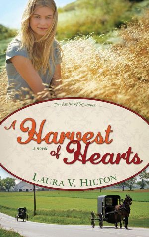 [Amish of Seymour County 02] • Harvest of Hearts